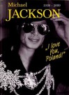 Michael Jackson 1958-2009. "I love You, Poland" - Czesław Czapliński