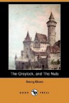 The Greylock, and the Nuts (Dodo Press) - Georg Ebers