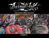 Animal Ink: Exploring the World's Wildlife Through Tattoo Art - Mike Devries, Jinxi Caddel, Jamie Parker