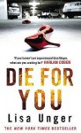 Die For You - Lisa Unger