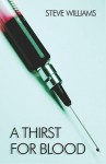 A Thirst for Blood - Steve Williams