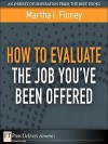 How to Evaluate the Job You've Been Offered - Martha I. Finney