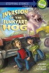 Invasion of the Junkyard Hog (A Stepping Stone Book(TM)) - Bill Doyle, Scott Altmann