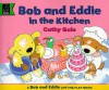In the Kitchen with Bob and Eddie (Learn with S.) - Cathy Gale
