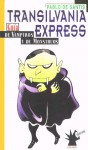 Transilvania Express - Pablo De Santis, Max Cachimba