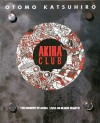Akira Club - Katsuhiro Otomo