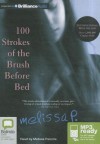 100 Strokes of the Brush Before Bed - Melissa Panarello, Melissa Parente