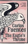 The Eagle's Throne - Carlos Fuentes, Kristina Cordero