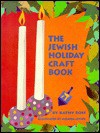 Jewish Holiday Craft Book,The - Kathy Ross, Melinda Levine