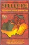 Spellfire Reference Guide, Volume 2 (Spellfire Card Game Accessory) (v. 2) - Lester W. Smith, Bruce Nesmith