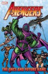 Avengers: The Once and Future Kang - Roger Stern, Jim Shooter, Danny Fingeroth, Steve Englehart, John Buscema, Steve Ditko, Mark Bright