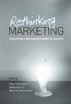 Rethinking Marketing: Developing a New Understanding of Markets - Debbie Harrison