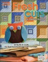 Fresh Cuts: Fun Quilt Techniques and Color Concepts - Debbie Mumm