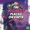 The Highest Places on Earth - Martha E.H. Rustad