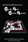 Murder Past, Murder Present - Jan Grape, R. Barri Flowers