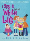 I Spy a (not So) White Lie - Karen McCombie, Lydia Monks