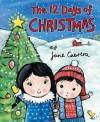 The Twelve Days of Christmas - Jane Cabrera