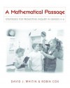 A Mathematical Passage: Strategies for Promoting Inquiry in Grades 4-6 - David J. Whitin, Robin Cox