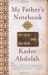 My Father's Notebook: A Novel of Iran - Kader Abdolah, Susan Massotty