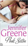 Pink Satin - Jennifer Greene, Jeanne Grant