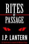 Rites of Passage - J.P. Lantern
