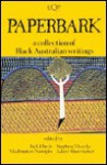 Paperbark: A Collection of Black Australian Writings - Jack Davis, Stephen Muecke, Mudrooroo, Adam Shoemaker