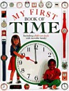 My First Book of Time (DK Games) - Claire Llewellyn