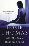 All My Sins Remembered - Rosie Thomas