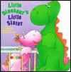 Little Dinosaur's Little Sister (Pictureback Shapes) - Norman Gorbaty