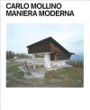 Carlo Mollino: Maniera Moderna - Chris Dercon, Luca Cerizza, Beatriz Colomina