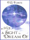 A Sight to Dream Of (Oberon, book 2) - P.G. Forte