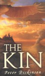 The Kin - Peter Dickinson, Ian P. Andrew, Ian Andrew