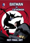 Batman vs. Catwoman - J.E. Bright, Tim Levins