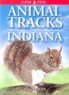 Animal Tracks of Indiana - Tamara Eder, Ian Sheldon