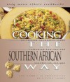 Cooking the Southern African Way: Culturally Authentic Foods Including Low-Fat and Vegetarian Recipes (Easy Menu Ethnic Cookbooks) - Kari A. Cornell, Peter Thomas