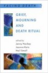 Grief, Mourning and Death Ritual - Neil Small