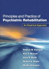 Principles and Practice of Psychiatric Rehabilitation: An Empirical Approach - Patrick Corrigan
