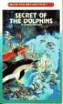 Secret of the Dolphins - Edward Packard, Thomas LaPadula