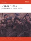 Dunbar 1650: Cromwell's most famous victory - Stuart Reid