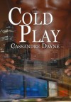 Cold Play - Cassandre Dayne