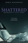 Shattered (Cold Awakening) - Robin Wasserman