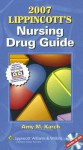 2007 Lippincott's Nursing Drug Guide - Amy M. Karch