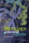 Proteases of Infectious Agents - Ben Dunn