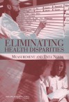 Eliminating Health Disparities: Measurement and Data Needs - Michele Ver Ploeg, National Research Council