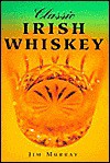 Classic Irish Whiskey - Jim Murray