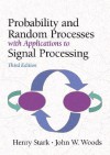 Probability and Random Processes with Applications to Signal Processing - Henry Stark