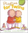 Playtime for Twins - Ellen Weiss, Sam Williams