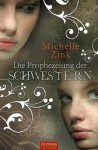 Die Prophezeiung Der Schwestern - Michelle Zink, Alexandra Ernst