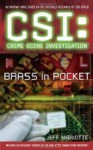 Brass in Pocket (CSI: Crime Scene Investigation, #12) - Jeff Mariotte