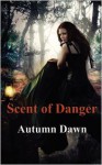 Scent of Danger - Autumn Dawn